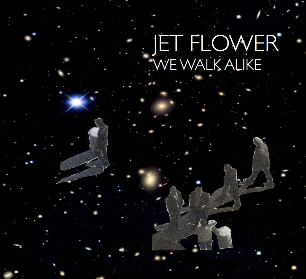 JET FLOWER - We Walk Alike